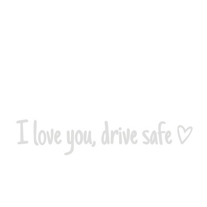 I Love You Drive Safe Car Rearview Mirror Decal-Limited Time Buy 1 Get 1 Free🎁