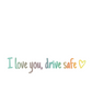 I Love You Drive Safe Car Rearview Mirror Decal-Limited Time Buy 1 Get 1 Free🎁
