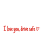 I Love You Drive Safe Car Rearview Mirror Decal-Limited Time Buy 1 Get 1 Free🎁